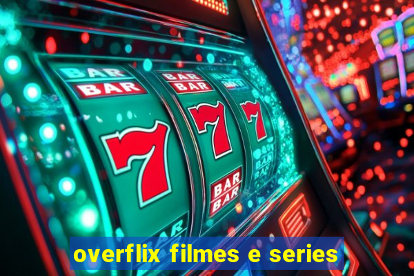 overflix filmes e series